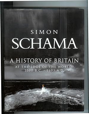 Seller image for A HISTORY OF BRITAIN: At The Edge Of The World ? 3500 B.C.~1603 A.D. for sale by Chris Fessler, Bookseller