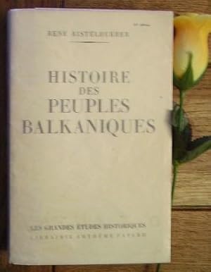 Imagen del vendedor de Histoire des peuples balkaniques a la venta por Bonnaud Claude