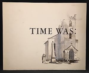 Immagine del venditore per Time Was: The Story of St. Mark's Anglican Church, Port Hope venduto da Burton Lysecki Books, ABAC/ILAB