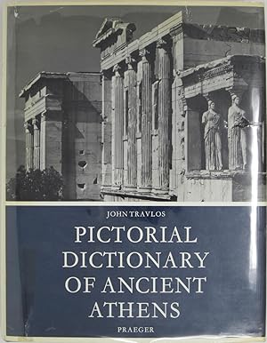 Bild des Verkufers fr Pictorial Dictionary of Ancient Athens zum Verkauf von Powell's Bookstores Chicago, ABAA