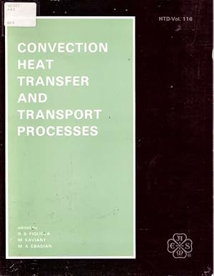 Imagen del vendedor de Convection Heat Transfer and Transport Processes : Presented at the Winter Annual Meeting of the American Society of Mechanical Engineers, San Francisco, California, December 10-15, 1989 a la venta por Mike's Library LLC