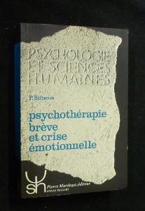 Imagen del vendedor de Psychothrapie brve et crise motionnelle a la venta por Abraxas-libris