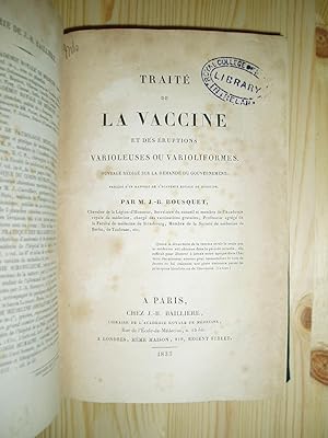 Traité de la vaccine et des éruptions varioleuses ou varioliformes : ouvrage rédigé sur la demand...