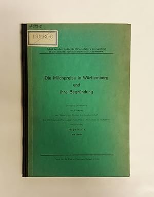 Die Milchpreise in Württemberg und ihre Begründung. Dissertation an der Württembergischen Landwir...