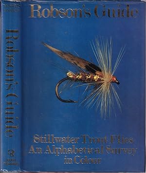 Bild des Verkufers fr ROBSON'S GUIDE: STILLWATER TROUT FLIES. AN ALPHABETICAL SURVEY IN COLOUR. By Kenneth Robson. zum Verkauf von Coch-y-Bonddu Books Ltd