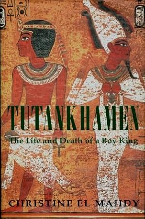 Tutankhamen : The Life and Death of a Boy-King