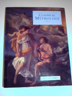Seller image for Classical Mythology-The Ancient Myths and Legends of Greece and Rome for sale by best books