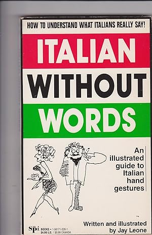 Imagen del vendedor de Italian Without Words: An Illustrated Guide to Italian Hand Gestures a la venta por Meir Turner