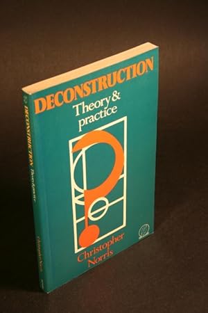 Imagen del vendedor de Deconstruction, theory and practice. a la venta por Steven Wolfe Books