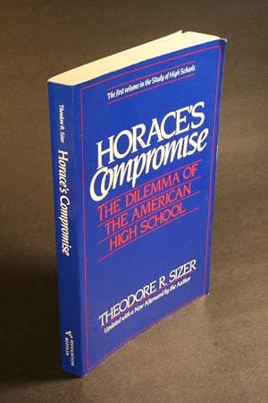Immagine del venditore per Horace's compromise : the dilemma of the American high school. With a new foreword by the author venduto da Steven Wolfe Books