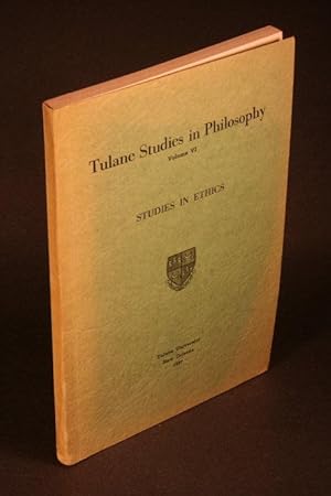 Bild des Verkufers fr Tulane Studies in philosophy, vol. 6. Studies in Ethics. zum Verkauf von Steven Wolfe Books