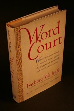 Bild des Verkufers fr Word court: wherein verbal virtue is rewarded, crimes against the language are punished, and poetic justice is done. zum Verkauf von Steven Wolfe Books