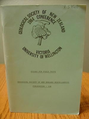 Geological Society of New Zealand 1984 Conference - Victoria University of Wellington 8-14 Decemb...