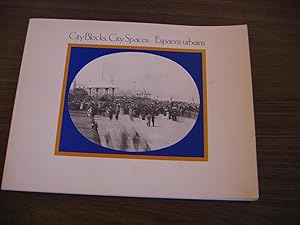 Seller image for City Blocks, City Spaces Historical Photographs of Canada's Urban Growth for sale by Empire Books