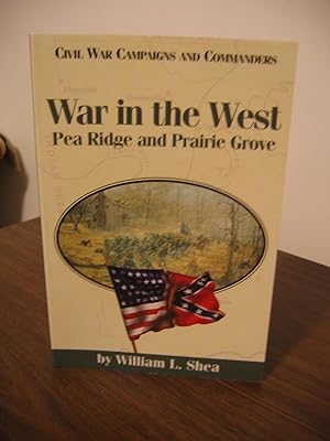 Seller image for War in the West/Pea Ridge and Prairie Grove for sale by Empire Books