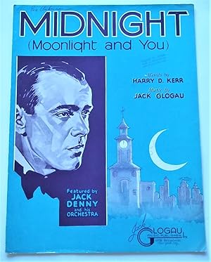 Image du vendeur pour Midnight (Moonlight and You): Featured By Jack Denny and His Orchestra (Sheet Music) mis en vente par Bloomsbury Books