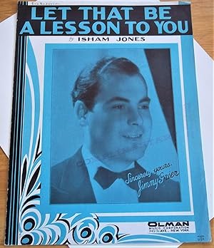 Image du vendeur pour Let That Be A Lesson To You (Sheet Music) (Cover Photo of Jimmy Grier) mis en vente par Bloomsbury Books