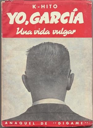Bild des Verkufers fr Yo, Garca : Una Vida Vulgar zum Verkauf von Florida Mountain Book Co.