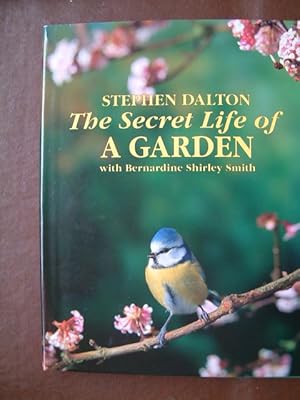 Seller image for The Secret Life of a Garden for sale by Beach Hut Books