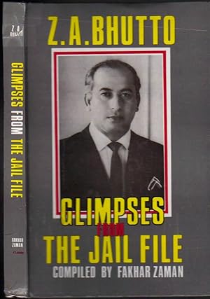 Zulfikar Ali Bhutto; Glimpses from the Jail File