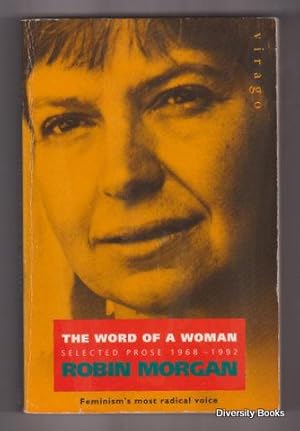 THE WORD OF A WOMAN : Selected Prose 1968-1992. (Signed Copy)