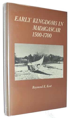 Seller image for Early Kingdoms in Madagascar 1500-1700. for sale by David Mason Books (ABAC)