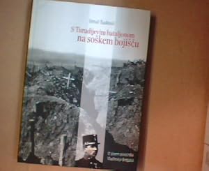 Bild des Verkufers fr S Turudijevim bataljonom na soskem bojiscu zum Verkauf von Antiquariat Bookfarm