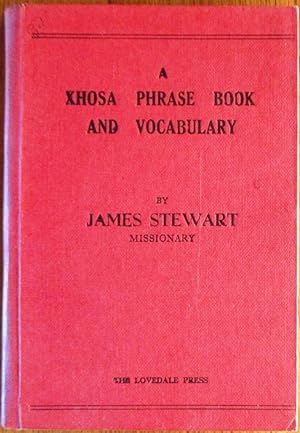 Xhosa Phrase Book (formerly Known as the "Kafir Phrase Book")