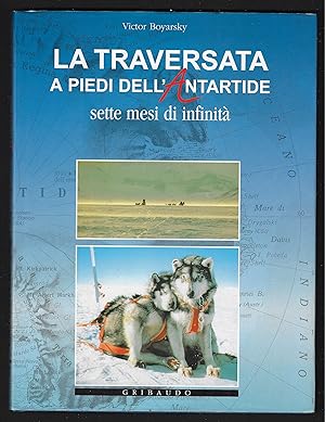 LA TRAVERSATA A PIEDI DELL'ANTARTIDE sette mesi di infinità