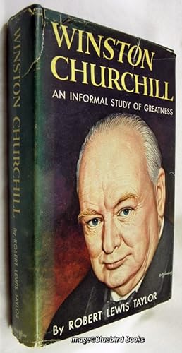 Winston Churchill; an Informal Study of Greatness