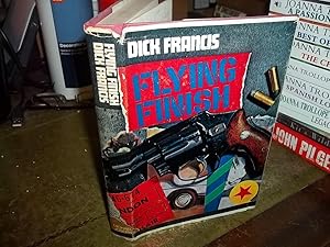 Flying Finish by Dick Francis Flying Finish by Dick Francis