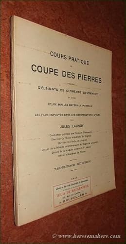 Imagen del vendedor de Cours pratique de coupe des pierres. Prcd d'lments de gomtrie descriptive et d'une tude sur les matriaux pierreux les plus employs dans les constructions civiles. Troisime dition. a la venta por Emile Kerssemakers ILAB