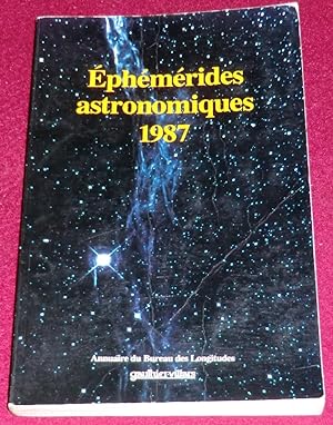 Bild des Verkufers fr EPHEMERIDES ASTRONOMIQUES 1987 zum Verkauf von LE BOUQUINISTE