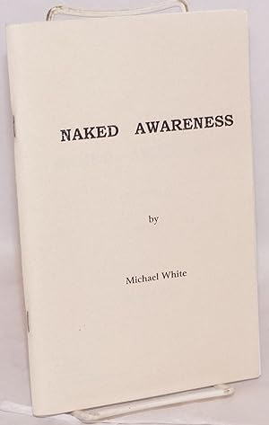 Naked Awareness: chapter 1, Vision