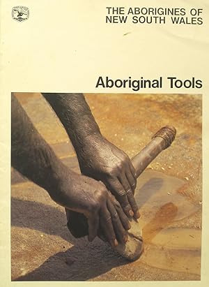 Aboriginal Tools: The Aborigines of N.S.W.