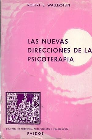 Imagen del vendedor de LAS NUEVAS DIRECCIONES DE LA PSICOTERAPIA. Teora, prctica, investigacin a la venta por Buenos Aires Libros