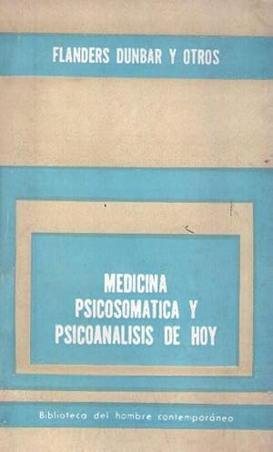 Imagen del vendedor de MEDICINA PSICOSOMATICA Y PSICOANALISIS DE HOY a la venta por Buenos Aires Libros