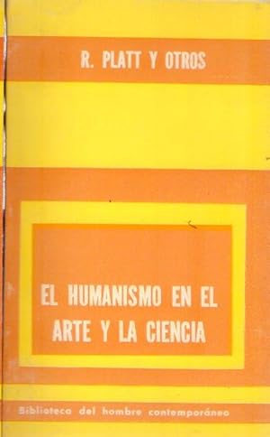 Seller image for EL HUMANISMO EN EL ARTE Y LA CIENCIA for sale by Buenos Aires Libros