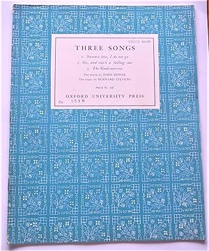 Image du vendeur pour Three Songs: 1. Sweetest Love, I Do Not Go; 2. Go, and Catch a Falling Star; 3. The Good-morrow (Music Book) mis en vente par Bloomsbury Books