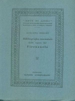 Seller image for Bibliografia essenziale delle opere del Firenzuola. for sale by FIRENZELIBRI SRL
