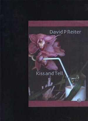 Kiss and Tell: Selected and New Poems, 1987-2002