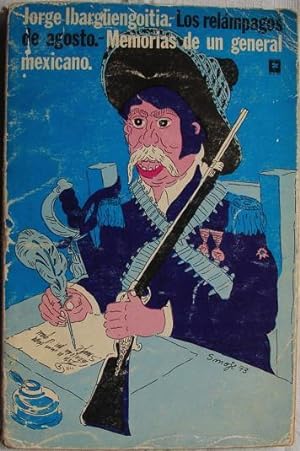 Imagen del vendedor de LOS RELÁMPAGOS DE AGOSTO (MEMORIAS DE UN GENERAL MEXICANO) a la venta por Libreria anticuaria El Hierofante