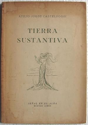 Imagen del vendedor de TIERRA SUSTANTIVA a la venta por Libreria anticuaria El Hierofante