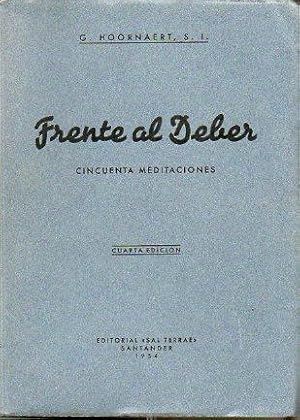 Imagen del vendedor de FRENTE AL DEBER. CINCUENTA MEDITACIONES. 4 ed. a la venta por angeles sancha libros