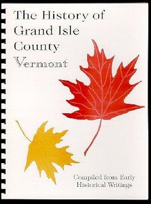 Seller image for History and Description of New England - Vermont / History of Grand Isle County Vermont for sale by A Plus Printing