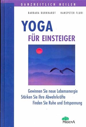 Seller image for Yoga fr Einsteiger. Ganzheitlich heilen. for sale by Online-Buchversand  Die Eule