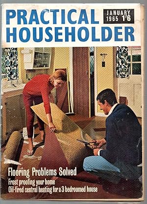 The PRACTICAL HOUSEHOLDER Jan 1965.Newnes Monthly Magazine.