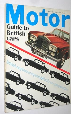 MOTOR. Britain's Best Motoring Magazine. May 11 1968. includes Guide to British Cars. + Road Test...