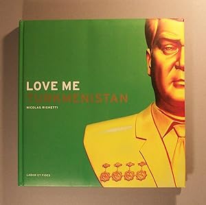 Seller image for Love me Turkmenistan. for sale by Offa's Dyke Books