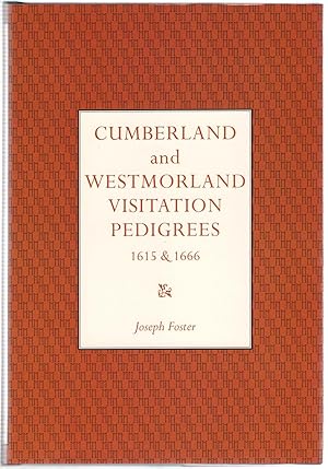 Cumberland and Westmorland Visitation Pedigrees 1615 & 1666